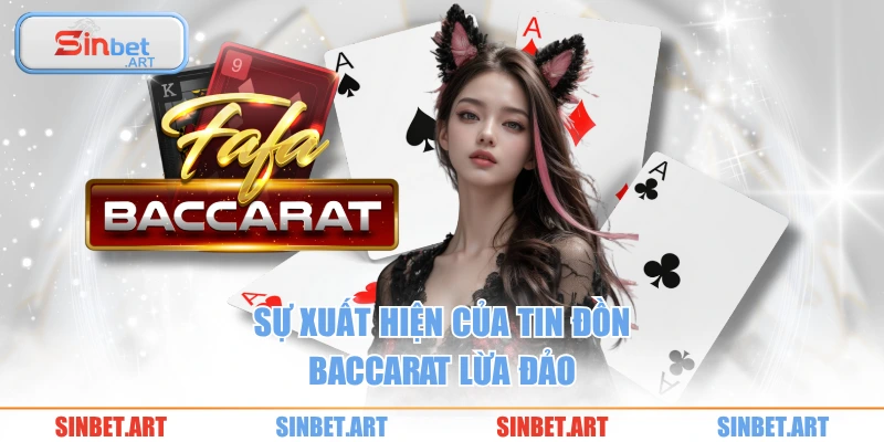 Baccarat Có Lừa Đảo Không? Câu Trả Lời Chính Xác Nhất 2 Sự xuất hiện của tin đồn baccarat lừa đảo