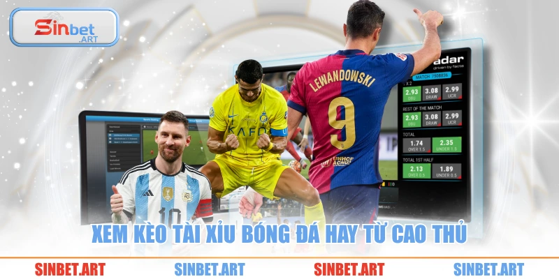 Cách Xem Kèo Bóng Đá Tài Xỉu Chuẩn Từng Bước Dễ Hiểu 2 Xem kèo tài xỉu bóng đá hay từ cao thủ